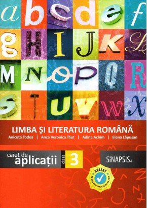 Limba si Literatura Romana - caiet de aplicatii pentru clasa a III-a