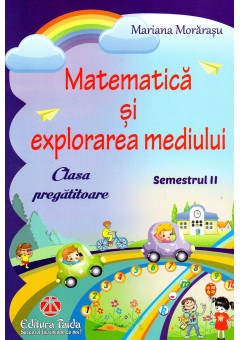 Matematica si explorarea mediului pentru Clasa pregatitoare semestrul al II-lea