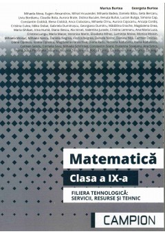 Matematica clasa a IX-a Filiera tehnologica: servicii, resurse si tehnic