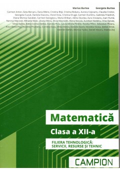 Matematica clasa a XII-a Filiera tehnologica: servicii, resurse si tehnic