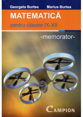 Matematica memorator pentru clasele IX - XII