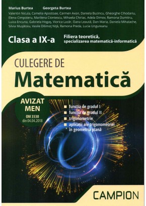 Culegere de matematica clasa IX-a. Filiera teoretica, specializarea matematica informatica. Semestrul II
