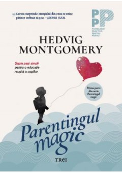 Parentingul magic. Sapte..