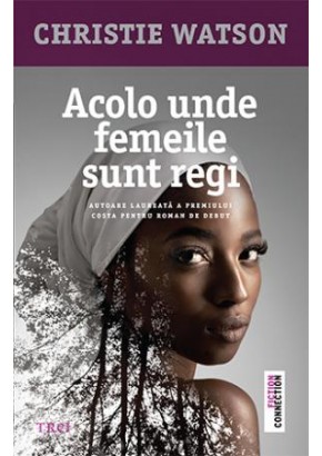 Acolo unde femeile sunt regi