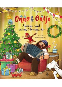 Onno & Ontje Prietenii sunt cel mai frumos dar