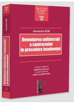 Denuntarea unilaterala a contractelor in procedura insolventei