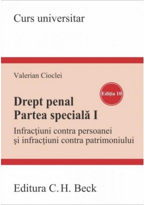 Drept penal Partea speciala I - Infractiuni contra persoanei si infractiuni contra patrimoniului Editia 10
