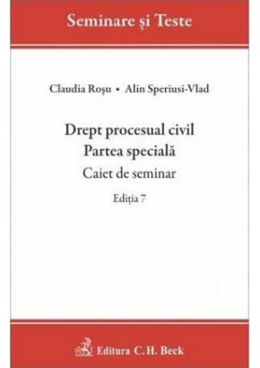 Drept procesual civil Partea speciala Caiet de seminar