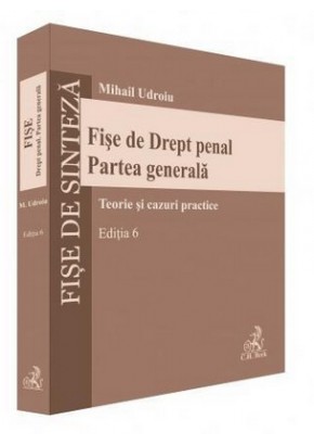 Fise de Drept penal. Partea generala Editia 6