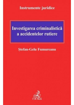 Investigarea criminalistica a accidentelor rutiere