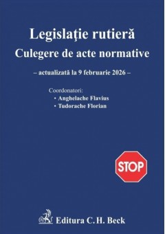 Legislatie rutiera Colectie de acte normative Editia 30