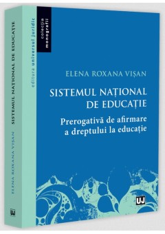 Sistemul national de educatie – prerogativa de afirmare a dreptului la educatie