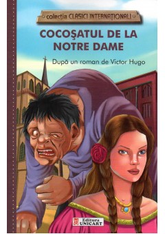 Cocosatul de la Notre Dame (clasici internationali) (VIII-02)