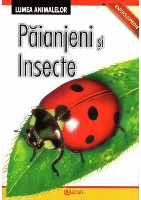 Lumea animalelor - Insecte si paianjeni