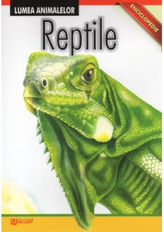 Lumea animalelor - Reptile