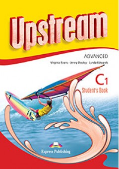 Curs de limba engleză Upstream Advanced Revizuit Manualul elevului revizuit 2015