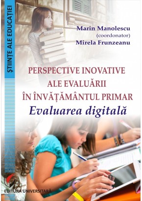 Perspective inovative ale evaluarii in invatamentul primar. Evaluarea digitala