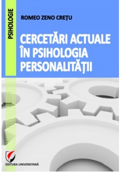 Cercetari actuale in psihologia personalitatii