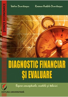 Diagnostic financiar si evaluare Repere conceptuale, modele si tehnici