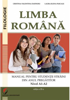 Limba romana Manual pentru studentii straini din anul pregatitor (Nivel A1-A2)