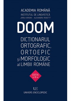 DOOM3  Dictionarul Ortografic, Ortoepic si Morfologic al Limbii Romane
